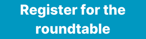 Register for the roundtable