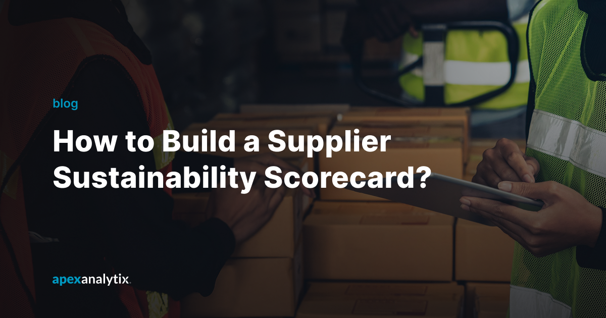 How to Build a Supplier Sustainability Scorecard_ [Guide]