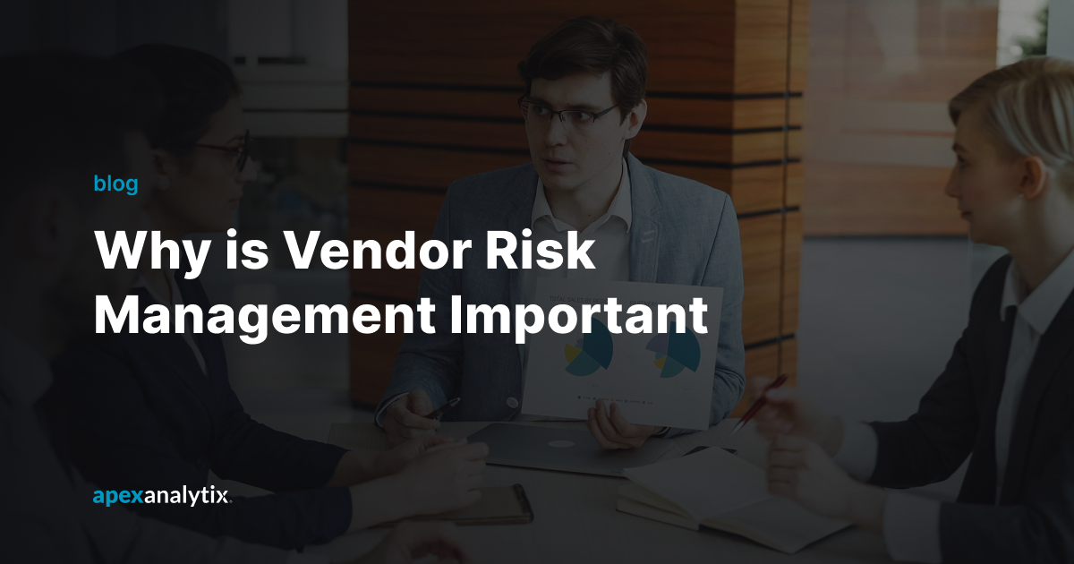 Why is Vendor Risk Management Important in 2026_ [Guide]