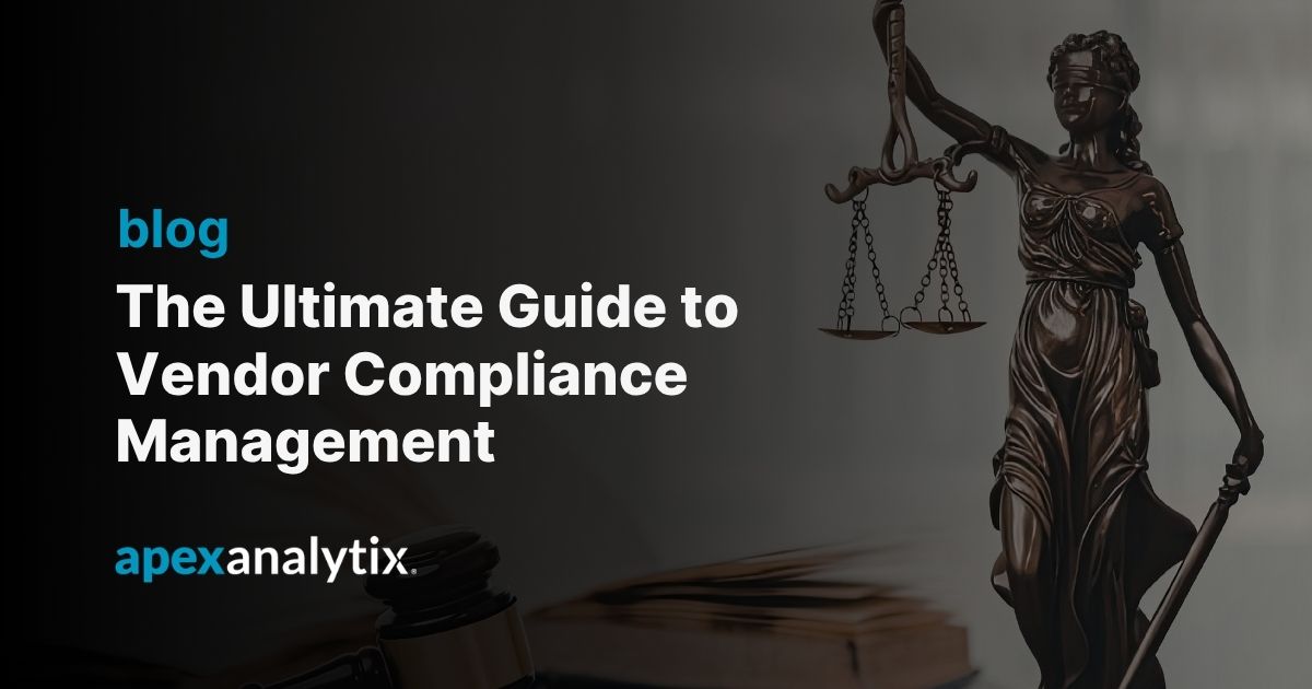 The Ultimate Guide to Vendor Compliance Management