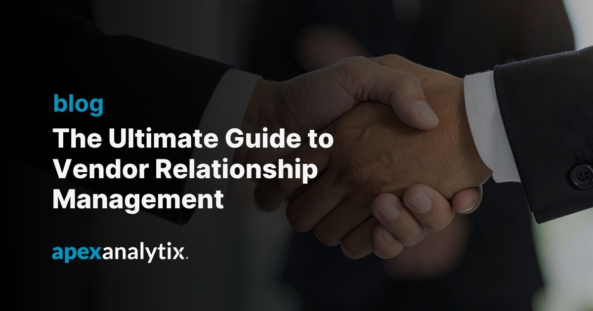 The Ultimate Guide to Vendor Relationship Management