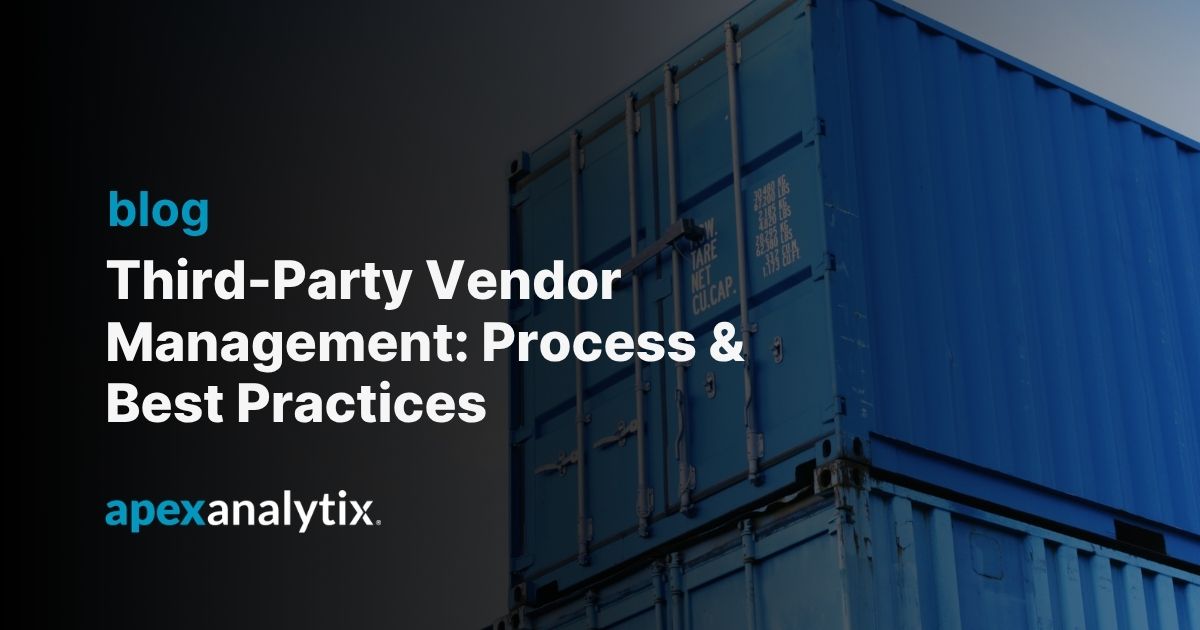 Third-Party Vendor Management: Process & Best Practices