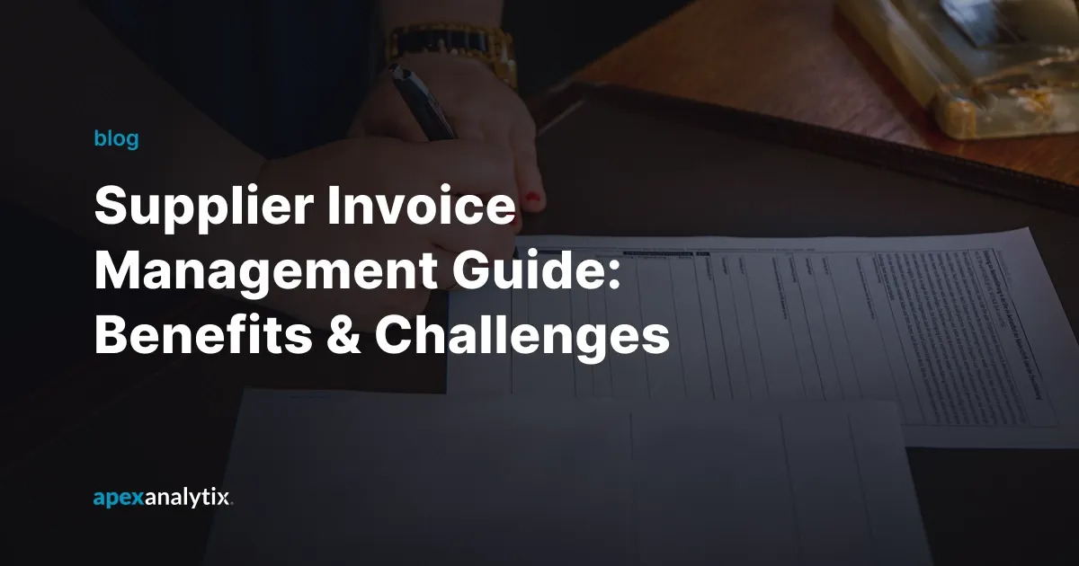 Supplier_Invoice_Management_Guide__Benefits__Challenges